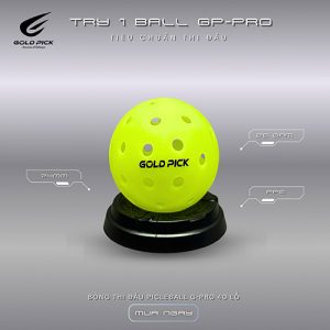 bong pickleball gold pick g pro tieu chuan thi ä‘au (le trai nhiem )